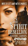 Cover file for 'The Spirit Rebellion (The Legend of Eli Monpress)'