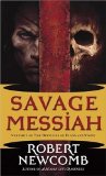 Cover file for 'Savage Messiah: Volume I of The Destinies of Blood and Stone'