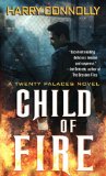 Cover file for 'Child of Fire: A Twenty Palaces Novel'