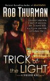 Cover file for 'Trick of the Light: A Trickster Novel (Trixa)'