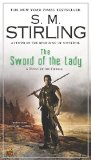 Cover file for 'The Sword of the Lady: A Novel of the Change (Change Series)'