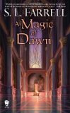 Cover file for 'A Magic of Dawn: A Novel of the Nessantico Cycle'