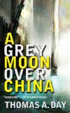 Cover file for 'A Grey Moon Over China'